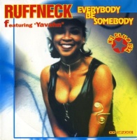 Ruffneck feat. Yavahn &ndash; Everybody be somebody (1995)