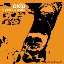 Oxia vs. Gino's & Snake &ndash; Seven (2007)