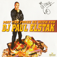 DJ Paul Elstak &ndash; May the forze be with you (1994)