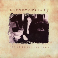 Laurent Voulzy &ndash; Paradoxal syst&egrave;me (1992)
