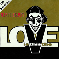 Masterboy &ndash; Is this the love (1994)