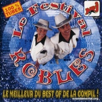 Le Festival Robl&egrave;s - Le meilleur du best of de la compil