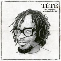 Tete - Les chroniques de Pierrot Lunaire