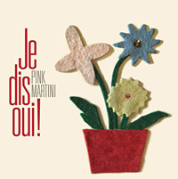 Pink Martini - Je dis oui !